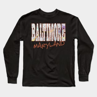 Fun Cool Baltimore Maryland Pride Proud Street Map Long Sleeve T-Shirt